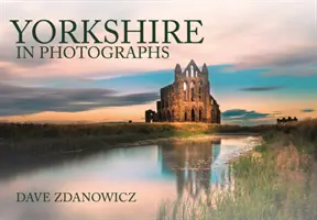 Le Yorkshire en photos - Yorkshire in Photographs