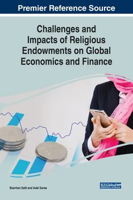 Défis et impacts des dotations religieuses sur l'économie et la finance mondiales - Challenges and Impacts of Religious Endowments on Global Economics and Finance
