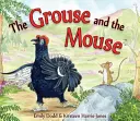 Le tétras et la souris - The Grouse and the Mouse