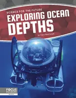 Explorer les profondeurs des océans - Exploring Ocean Depths