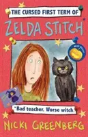 Premier trimestre maudit de Zelda Stitch. Mauvais professeur. Pire sorcière - Cursed First Term of Zelda Stitch. Bad Teacher. Worse Witch