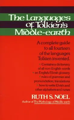 Les langues de la Terre du Milieu de Tolkien : Un guide complet des quatorze langues inventées par Tolkien - The Languages of Tolkien's Middle-Earth: A Complete Guide to All Fourteen of the Languages Tolkien Invented