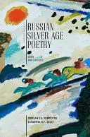 La poésie russe de l'âge d'argent : Textes et contextes - Russian Silver Age Poetry: Texts and Contexts