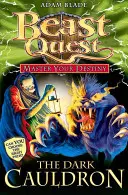 Beast Quest : Maîtrisez votre destin 1 : Le chaudron sombre [Avec cartes de collection] - Beast Quest: Master Your Destiny 1: The Dark Cauldron [With Collector Cards]