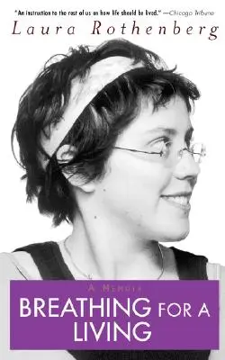 Respirer pour vivre : Un mémoire - Breathing for a Living: A Memoir