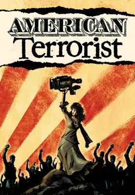 Terroriste américain - American Terrorist