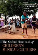 Le manuel d'Oxford sur les cultures musicales des enfants - The Oxford Handbook of Children's Musical Cultures