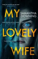 My Lovely Wife - Le thriller captivant de Richard & Judy qui vous donnera des frissons cet hiver. - My Lovely Wife - The gripping Richard & Judy thriller that will give you chills this winter