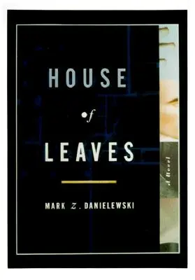 La Maison des Feuilles - House of Leaves