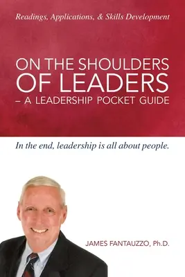 Sur les épaules des leaders : Un guide de poche du leadership - On the Shoulders of Leaders: A Leadership Pocket Guide