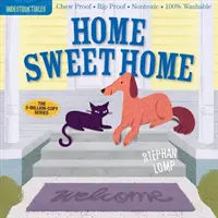 Indestructibles : Home Sweet Home : A l'épreuve des morsures - A l'épreuve des déchirures - Non toxique - 100% lavable (Livre pour bébés, livres pour nouveaux-nés, sans danger pour les mordillements) - Indestructibles: Home Sweet Home: Chew Proof - Rip Proof - Nontoxic - 100% Washable (Book for Babies, Newborn Books, Safe to Chew)