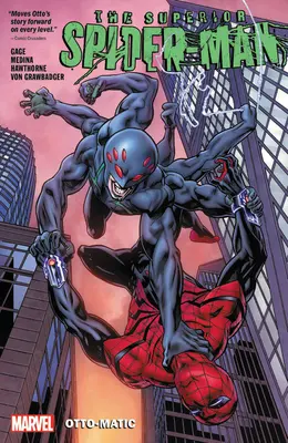 Superior Spider-Man Vol. 2 : Otto-Matic - Superior Spider-Man Vol. 2: Otto-Matic