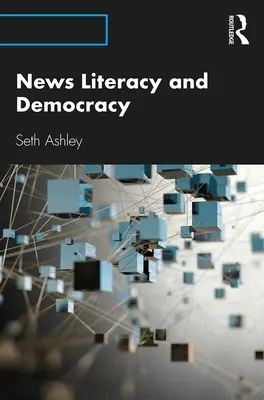 Maîtrise de l'information et démocratie - News Literacy and Democracy