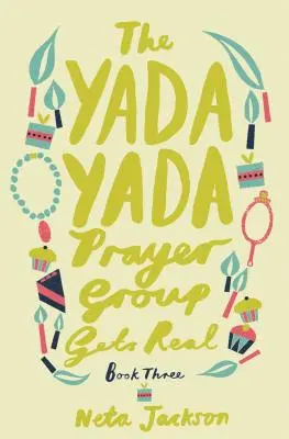 Le groupe de prière Yada Yada passe à l'action - The Yada Yada Prayer Group Gets Real