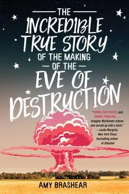 L'incroyable histoire vraie de la fabrication de l'Eve de la Destruction - The Incredible True Story of the Making of the Eve of Destruction