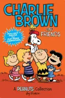 Charlie Brown et ses amis, 2 : Une collection des Peanuts - Charlie Brown and Friends, 2: A Peanuts Collection