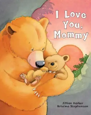 Je t'aime, maman - I Love You, Mommy