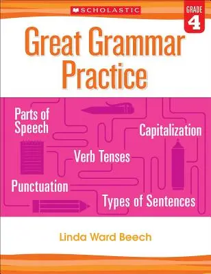 Grandes pratiques de grammaire : Grade 4 - Great Grammar Practice: Grade 4