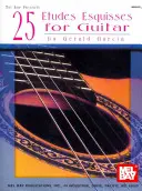 25 Etudes Esquisses pour Guitare - 25 Etudes Esquisses for Guitar