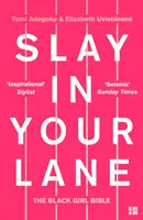 Slay In Your Lane - La Bible des filles noires - Slay In Your Lane - The Black Girl Bible