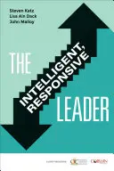 Le leader intelligent et réceptif - The Intelligent, Responsive Leader