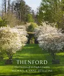 Thenford : La création d'un jardin anglais - Thenford: The Creation of an English Garden
