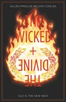 The Wicked + the Divine Volume 8 : Old Is the New New - The Wicked + the Divine Volume 8: Old Is the New New