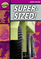 Lecture rapide : Super-Sized (Étape 3, Niveau 3A) - Rapid Reading: Super-Sized (Stage 3, Level 3A)