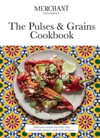 Pulses & Grains Cookbook - Recettes délicieuses pour tous les jours, avec des lentilles, des céréales, des graines et des châtaignes - Pulses & Grains Cookbook - Delicious Recipes for Every Day, with Lentils, Grains, Seeds and Chestnuts