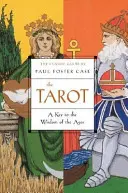 Le Tarot : Une clé pour la sagesse des âges - The Tarot: A Key to the Wisdom of the Ages