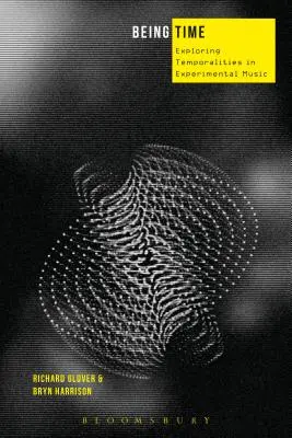 Being Time : études de cas sur la temporalité musicale - Being Time: Case Studies in Musical Temporality