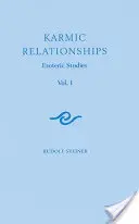 Relations karmiques 1 : Etudes ésotériques (Cw 234) - Karmic Relationships 1: Esoteric Studies (Cw 234)