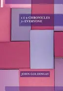 1 et 2 Chroniques pour tous (Goldingay The Revd Dr John (Auteur)) - 1 and 2 Chronicles for Everyone (Goldingay The Revd Dr John (Author))