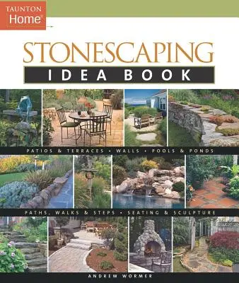 Livre d'idées pour l'aménagement paysager - Stonescaping Idea Book