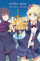 La Dernière Ronde des Arthurs, Vol. 2 (Manga) - Last Round Arthurs, Vol. 2 (Manga)