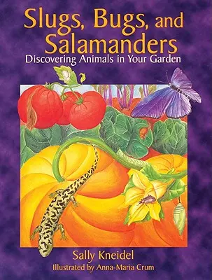 Limaces, punaises et salamandres - Slugs, Bugs, and Salamanders