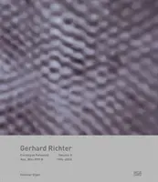 Gerhard Richter : Catalogue Raisonn, Volume 5 : Nos. 806-899-8, 1994-2006 - Gerhard Richter: Catalogue Raisonn, Volume 5: Nos. 806-899-8, 1994-2006