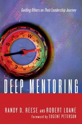 Le mentorat en profondeur : Guider les autres dans leur parcours de leadership - Deep Mentoring: Guiding Others on Their Leadership Journey