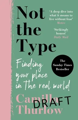 Pas le genre : Trouver sa place dans le monde réel - Not the Type: Finding My Place in the Real World