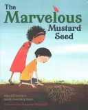 La merveilleuse graine de moutarde - The Marvelous Mustard Seed