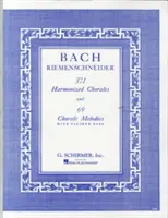 371 chorals harmonisés et 69 mélodies de chorals avec basse chiffrée : Piano Solo - 371 Harmonized Chorales and 69 Chorale Melodies with Figured Bass: Piano Solo