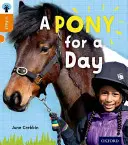 Oxford Reading Tree inFact : Niveau 6 : Un poney pour un jour - Oxford Reading Tree inFact: Level 6: A Pony for a Day