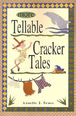 Plus d'histoires à dormir debout - More Tellable Cracker Tales