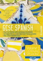 GCSE Spanish by RSL - Volume 1 : Compréhension orale, expression orale - GCSE Spanish by RSL - Volume 1: Listening, Speaking