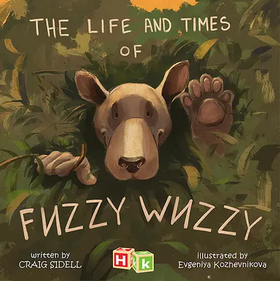 La vie et l'époque de Fuzzy Wuzzy - The Life and Times of Fuzzy Wuzzy