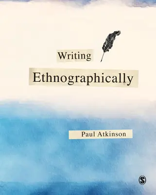 Écrire en ethnographie - Writing Ethnographically