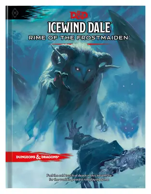 Icewind Dale : Rime of the Frostmaiden (Livre d'Aventure D&d) (Dungeons & Dragons) - Icewind Dale: Rime of the Frostmaiden (D&d Adventure Book) (Dungeons & Dragons)