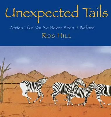 Queues inattendues : L'Afrique comme vous ne l'avez jamais vue - Unexpected Tails: Africa Like You've Never Seen It Before