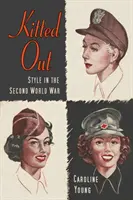 Le style et la culture des jeunes pendant la Seconde Guerre mondiale - Kitted Out - Style and Youth Culture in the Second World War