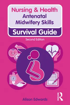 Compétences des sages-femmes en période prénatale - Antenatal Midwifery Skills